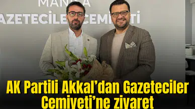 AK Partili Akkal’dan Gazeteciler Cemiyeti’ne ziyaret