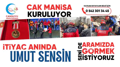 Cansuyu, Manisa’da Arama Kurtarma Ekibi Kuruyor