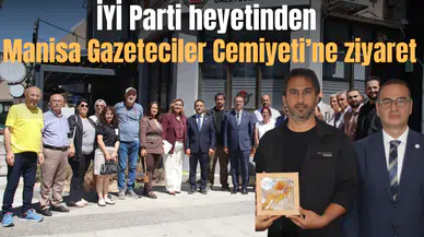 İYİ Parti heyetinden Manisa Gazeteciler Cemiyeti’ne ziyaret