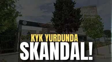 KYK yurdunda skandal!