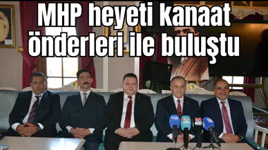 MHP heyeti kanaat önderleri ile buluştu