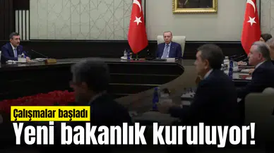 Yeni bakanlık kuruluyor! Çalışmalar başladı