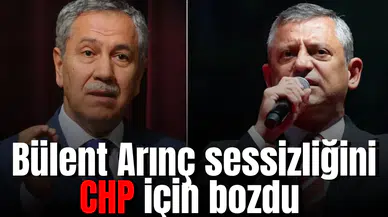 Bülent Arınç sessizliğini CHP için bozdu