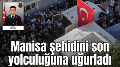 Manisa şehidini son yolculuğuna uğurladı