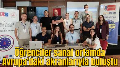 Öğrenciler sanal ortamda Avrupa'daki akranlarıyla buluştu
