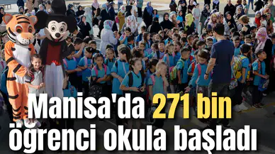 Manisa'da 271 bin öğrenci okula başladı