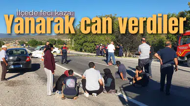 İlçede feci kaza: Yanarak can verdiler
