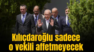 Kılıçdaroğlu sadece o vekili affetmeyecek