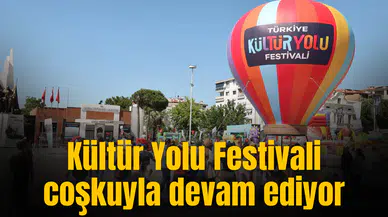Kültür Yolu Festivali coşkuyla devam ediyor