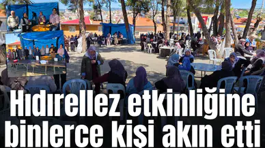 Hıdırellez etkinliğine binlerce kişi akın etti