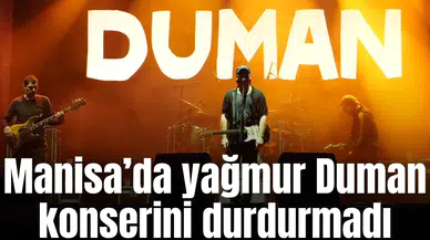 Yağmur Duman konserini durdurmadı