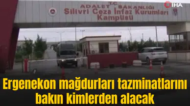 Ergenekon mağdurları tazminatı FETÖ’cülerden alacak