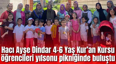 Hacı Ayşe Dindar 4-6 Yaş Kur’an Kursu öğrencileri yılsonu pikniğinde buluştu