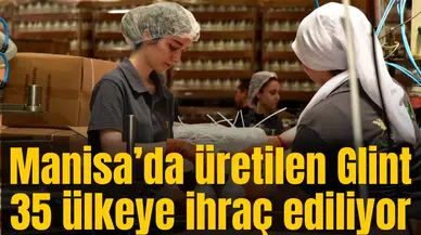 Manisa’dan dünyaya açılan GLİNT 35 ülkeye ihracat gerçekleştiriyor