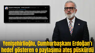 Yenişehirlioğlu, Cumhurbaşkanı Erdoğan’ı hedef gösteren o paylaşıma ateş püskürdü