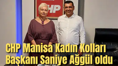 CHP Manisa Kadın Kolları Başkanı Saniye Ağgül oldu