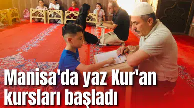 Manisa'da yaz Kur'an kursları başladı