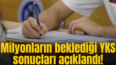 Milyonların beklediği YKS sonuçları açıklandı!