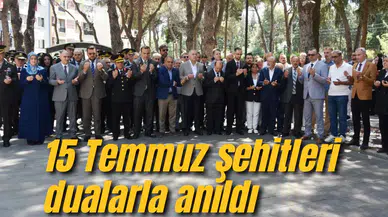 15 Temmuz şehitleri dualarla anıldı