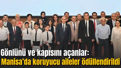 Gönlünü ve kapısını açanlar: Manisa’da koruyucu aileler ödüllendirildi