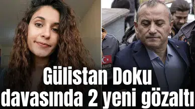 Gülistan Doku soruşturmasında 2 yeni gözaltı