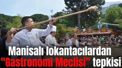 Manisalı lokantacılar "Gastronomi Meclisi" istiyor