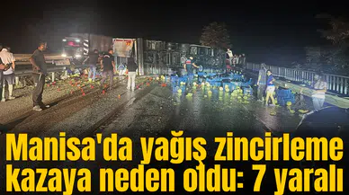 Manisa'da yağış zincirleme kazaya neden oldu: 7 yaralı