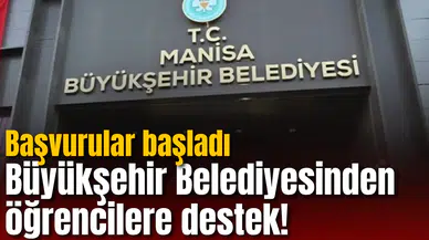 Büyükşehir Belediyesinden öğrencilere destek! Başvurular başladı