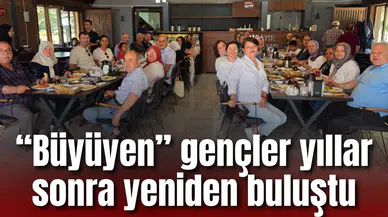 “Büyüyen” gençler yıllar sonra yeniden buluştu