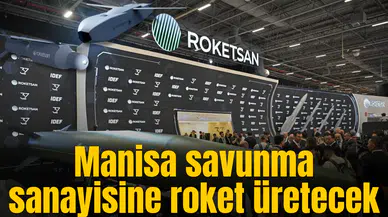 Manisa savunma sanayisine roket üretecek