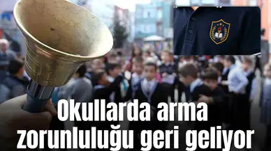 Okullarda arma zorunluluğu geri geliyor