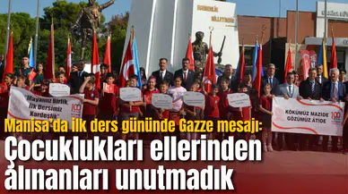 Manisa’da ilk ders gününde Gazze mesajı: Çocuklukları ellerinden alınanları unutmadık