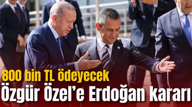 Özgür Özel’e Erdoğan kararı: 800 bin TL ödeyecek
