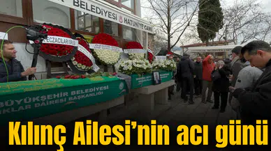 Kılınç Ailesi'nin acı günü