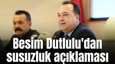 Besim Dutlulu'dan susuzluk açıklaması