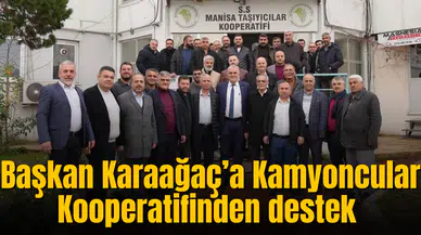 Başkan Karaağaç’a Kamyoncular Kooperatifinden gönülden destek