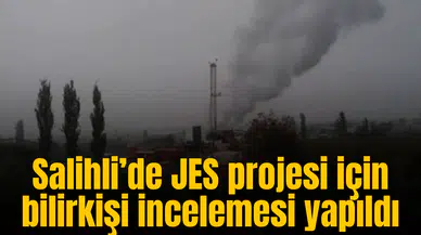 Salihli’de JES projesi için bilirkişi incelemesi yapıldı
