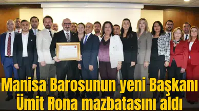 Manisa Barosunun yeni Başkanı Ümit Rona mazbatasını aldı