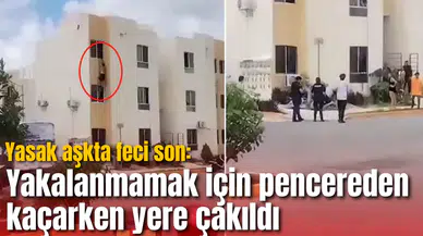 Yasak aşkta feci son: Yakalanmamak için pencereden kaçarken yere çakıldı