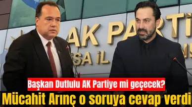 Arınç’tan Besim Dutlulu’nun AK Parti’ye geçeceği iddiasına bakın ne dedi