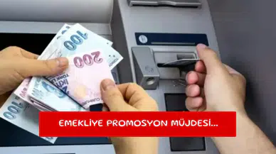 Emekliye promosyon müjdesi...