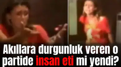 Akıllara durgunluk veren o partide insan eti mi yediler?