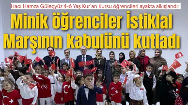 Hacı Hamza Güleçyüz 4-6 Yaş Kur’an Kursu öğrencileri ayakta alkışlandı