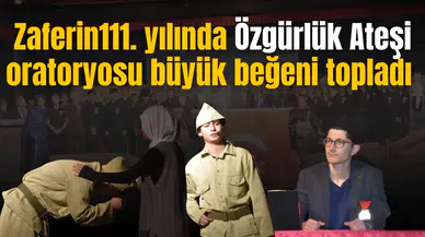Çanakkale Zaferinin 111. Yılında Özgürlük Ateşi oratoryosu büyük beğeni topladı