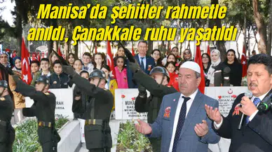 Manisa’da şehitler rahmetle anıldı, Çanakkale ruhu yaşatıldı