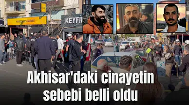 Akhisar'daki cinayetin sebebi belli oldu: Trafik tartışması cinayetle bitti