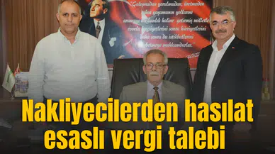 NAKLİYECİLER HASILAT ESASLI VERGİ TALEBİNDE BULUNDU