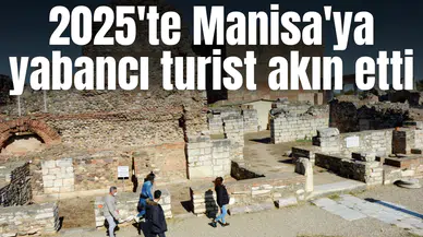 Festivalde Manisa'ya yabancı turist akın etti