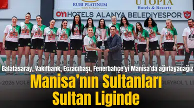 Manisa’nın Sultanları Sultan Liginde
