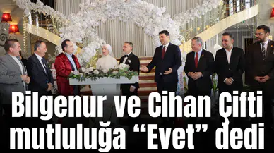 Bilgenur ve Cihan Çifti mutluluğa “Evet” dedi